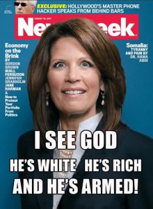 If Bachman wasn't crazy this cover by one of the world's worst people, Tina Brown would have made no sense. Instead it made Newsweak a fortune.