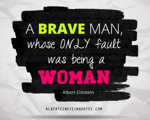 a-brave-man-whose-only-fault-was-being-a-woman