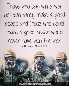 those-who-can-win-a-war-well-can-rarely-make-a-good-peace
